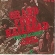 GRAND FUNK RAILROAD - Feelin´ alright